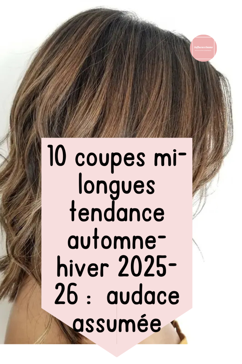 Idée coiffure mi-longue 2025